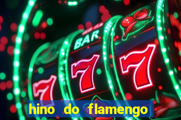 hino do flamengo para toque de celular